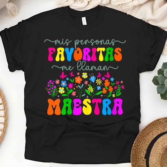 Mis Personas Favoritas Me Llaman Maestra T-Shirt, Colorful Floral Spanish Teacher Tee, Black, Size S