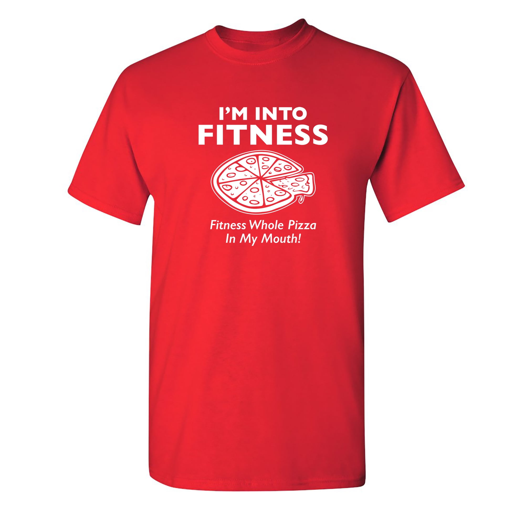 I m Into Fitness. Fitness Whole Pizza In My Mouth Sarcastic Humor Graphic Novelty Funny Youth T Shirt