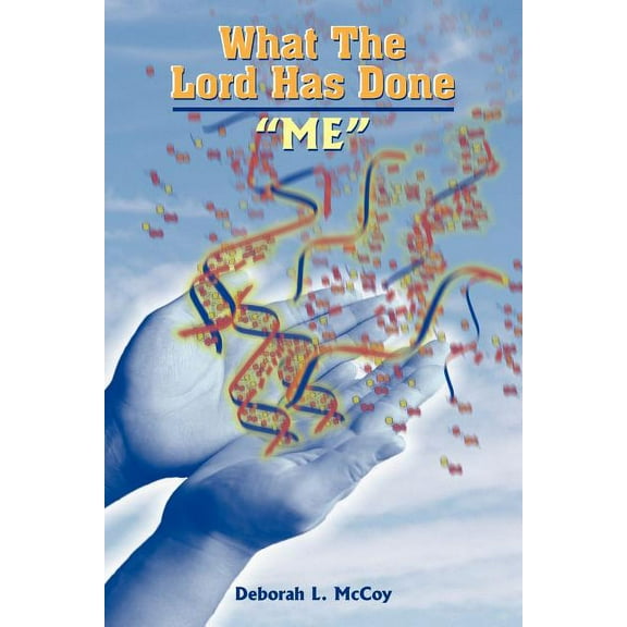 What The Lord Has Done: "ME"