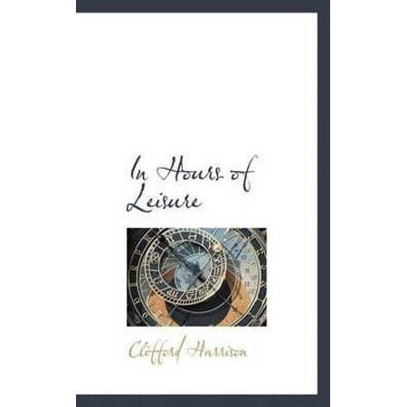 In Hours Of Leisure In Hours Of Leisure