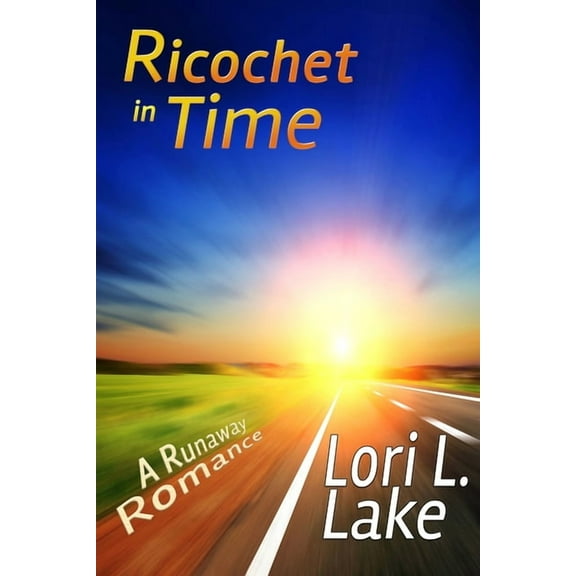 Ricochet in Time: A Runaway Romance, (Paperback)