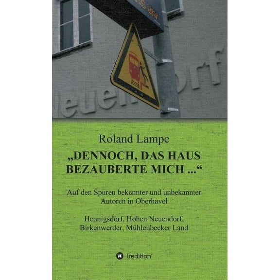 "Dennoch, das Haus bezauberte mich ..." (Hardcover)
