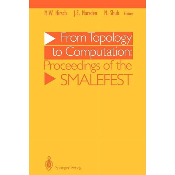 From Topology to Computation: Proceedings of the Smalefest, (Paperback)