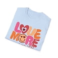 thumbnail image 5 of Love More Worry Less, Gildan Unisex Softstyle T-Shirt, Graphic Tee, S-3XL, 5 of 5