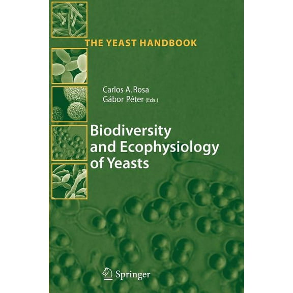 Yeast Handbook Biodiversity and Ecophysiology of Yeasts, (Paperback)