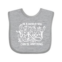 Inktastic Inspirational Quote In a World You Can be Anything be Kind Boys or Girls Baby Bib