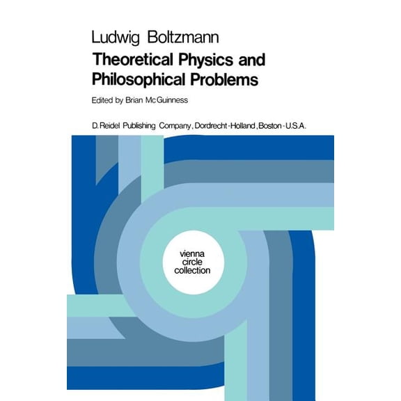 Vienna Circle Collection Theoretical Physics and Philosophical Problems: Selected Writings, Book 5, (Paperback)