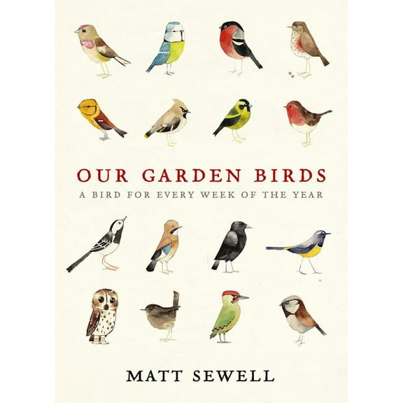 Our Garden Birds, (Hardcover)