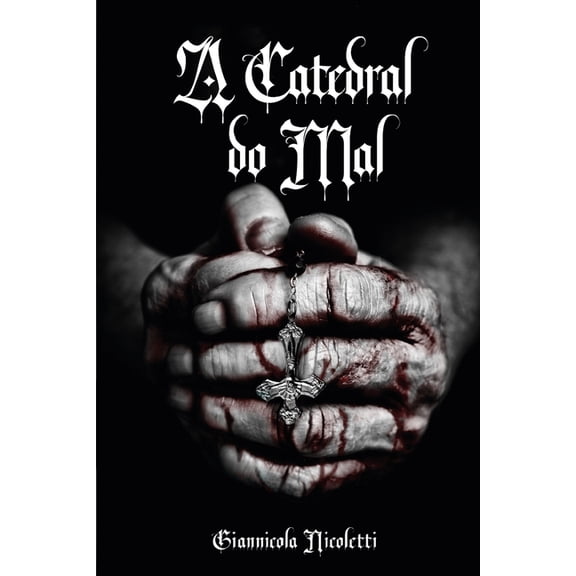 A Catedral do Mal, (Paperback)