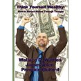 thumbnail image 2 of Think Yourself Wealthy: How to Attract Riches Through Thought, 2 of 2