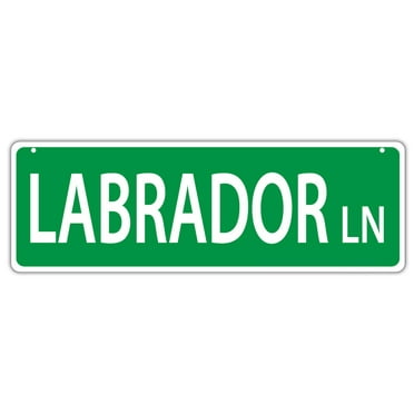 Plastic Street Signs: LABRADOR LANE | Dogs, Gifts, Decorations