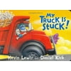 My Truck Is Stuck! (Board book)
