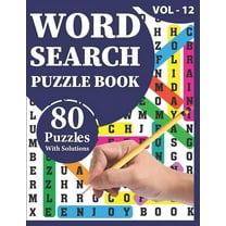 Word Search Puzzle Book: 80 Large Print Awesome Adults And Seniors Word Search Brain Games Logic Puzzles Including Solutions For Travel Time Enjoyment, (Paperback)