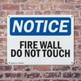 thumbnail image 4 of (2 Pack) Fire Wall Do Not Touch OSHA Notice Sign 24 Inch X 18 Inch Indoor / Outdoor Rust-Free Aluminum Metal Signs for Workplace, Workshop, and Construction Site, Made in the USA, 4 of 8