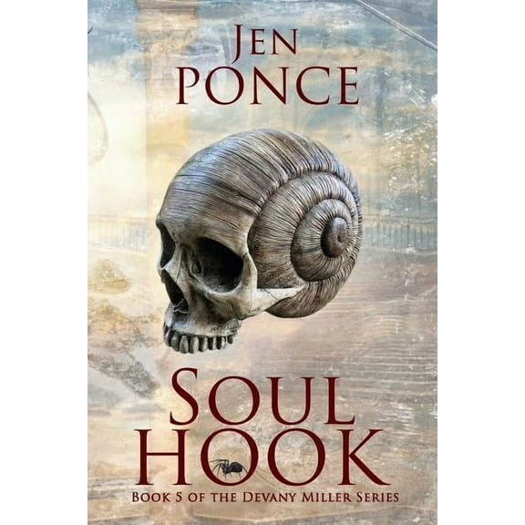 Devany Miller: Soul Hook (Devany Miller Book 5) (Series #5) (Paperback)