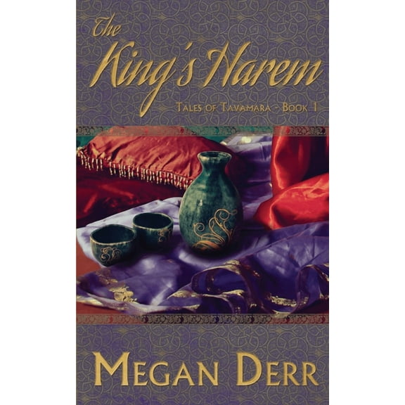 Tales of Tavamara The King's Harem, Book 1, (Paperback)