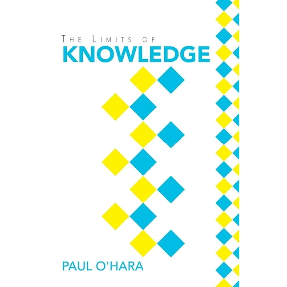 The Limits of Knowledge (Paperback)