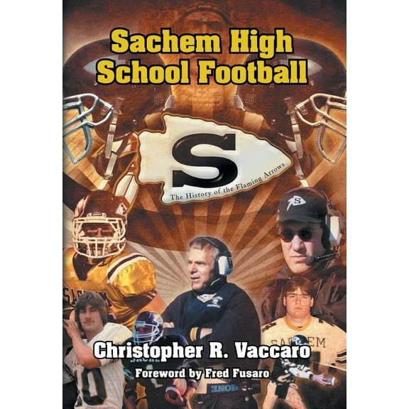 Sachem High School Football, (Hardcover)