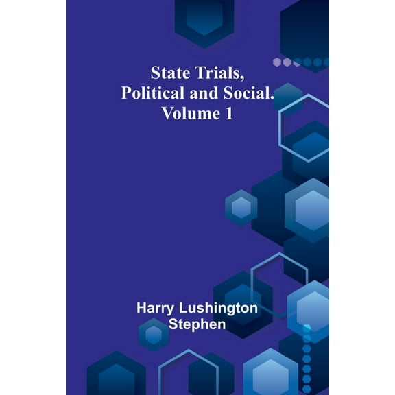 State Trials, Political and Social. Volume 1, (Paperback)