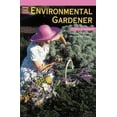 thumbnail image 1 of Pre-Owned Environmental Gardener (Plants & Gardens Brooklyn Botanic Garden Record, Vol. 48, No. 1 Spring, 1992) Paperback, 1 of 1