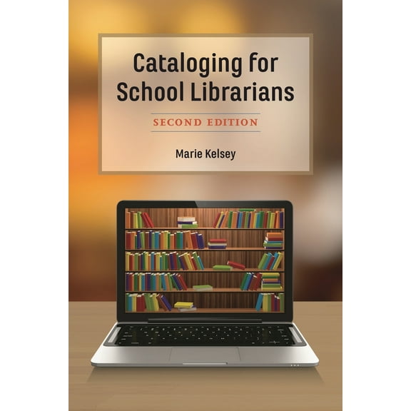 Pre-Owned Cataloging for School Librarians (Paperback) 1538106086 9781538106082
