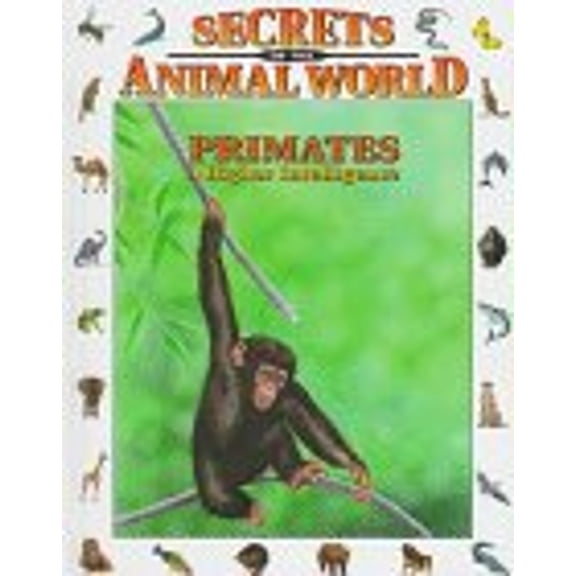Pre-Owned Primates: A Higher Intelligence (Secrets of the Animal World) (Unknown) 0836816498 9780836816495
