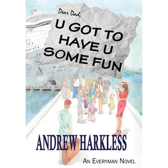 U Got to Have U Some Fun, (Paperback)