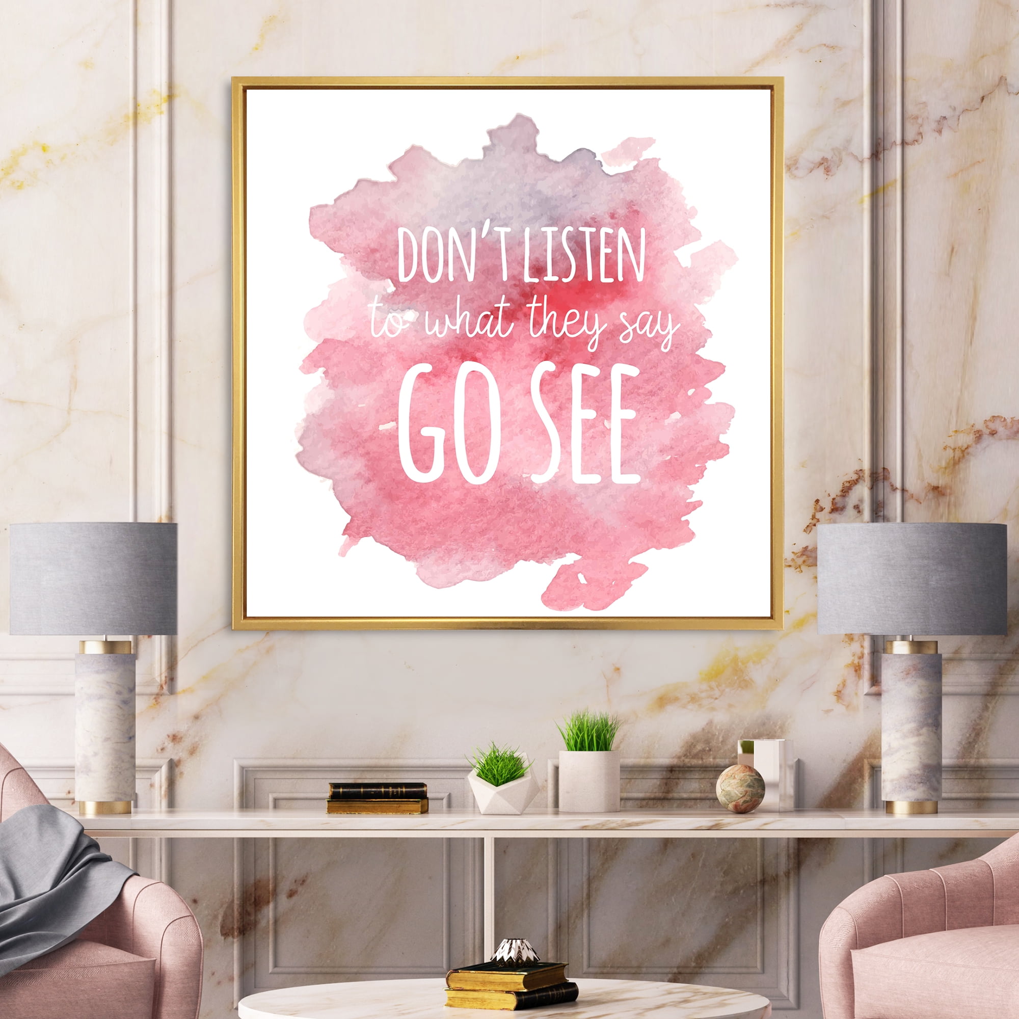 Dont Listen To What They Say Go See On Pink Background 36 in x 36 in Framed Painting Canvas Art Print, by Designart