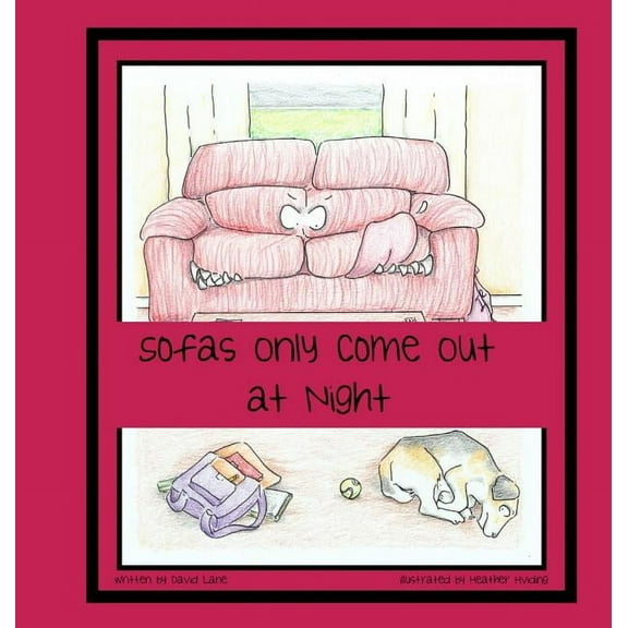 Sofas Only Come Out at Night, (Hardcover)