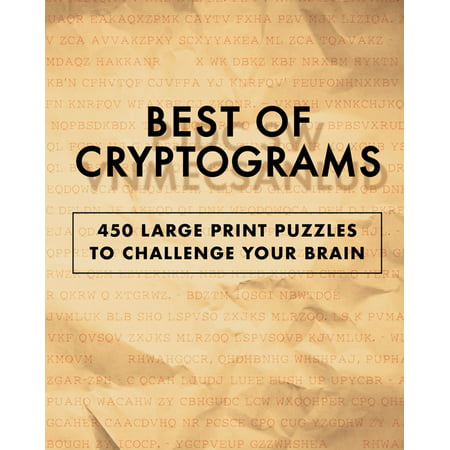 Best of Cryptograms: 450 Large Print Puzzles to Flex Your Brain (Best Brain Surgeon In The World)