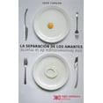thumbnail image 1 of LA SEPARACION DE LOS AMANTES UNA FENOMENOLOGIA DE LA MUERTE SIGLO XXI EDITORES NUEVA EDICION, 1 of 2
