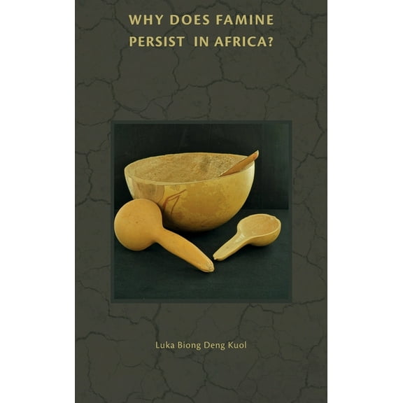 Why Does Famine Persist in Africa?, (Hardcover)