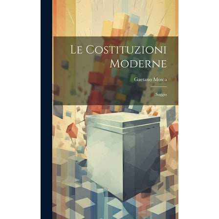 Le Costituzioni Moderne (Hardcover)