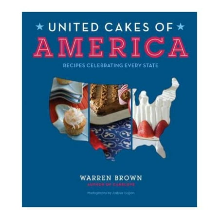 United Cakes of America: Recipes Celebrating Every State