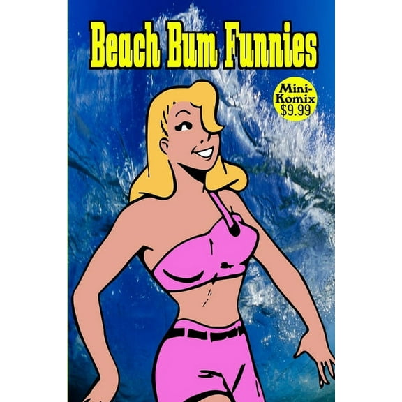 Beach Bum Funnies, (Paperback)