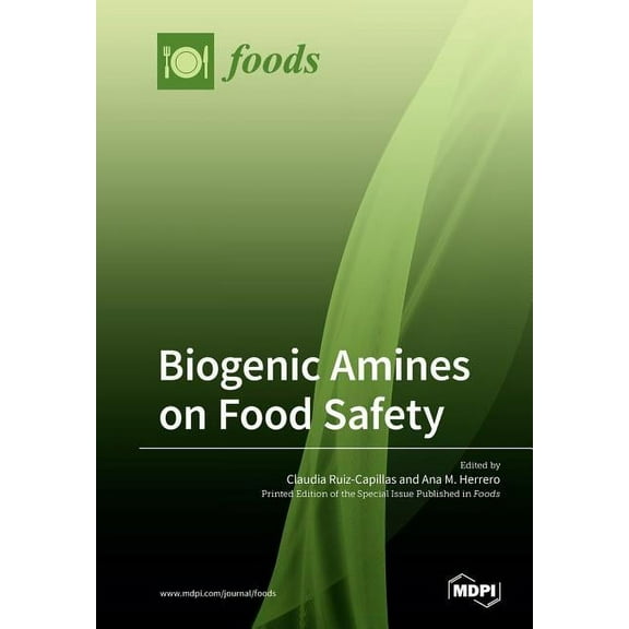 Biogenic Amines on Food Safety, (Paperback)