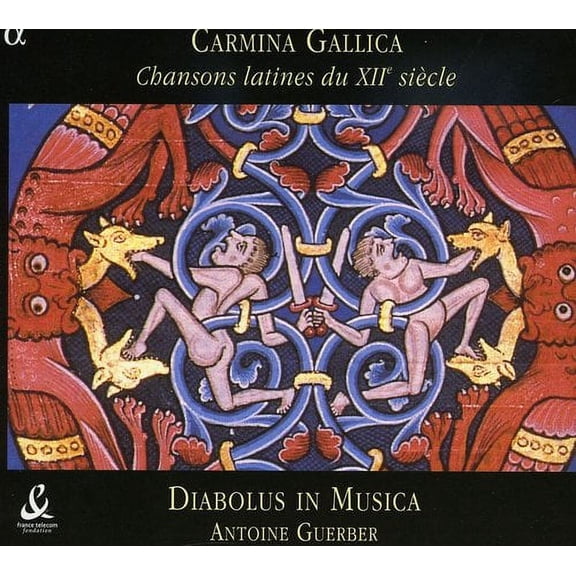 Diabolus in Musica - Carmina Gallica: Latin Songs from the 12th Century - Music & Performance - CD