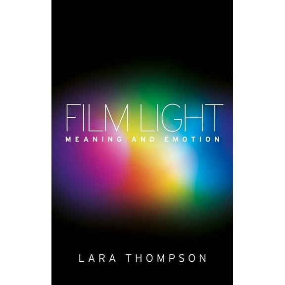 Film Light: Meaning and Emotion (Paperback)