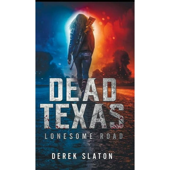Dead Texas: Lonesome Road, (Hardcover)