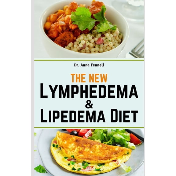 The New Lymphedema and Lipedema Diet, (Paperback)