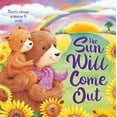 thumbnail image 1 of Pre-Owned The Sun Will Come Out: Padded Board Book, 9781839037610, 183903761X, Paperback,, 1 of 1