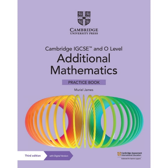 Cambridge International Igcse Cambridge Igcse(tm) and O Level Additional Mathematics Practice Book with Digital Version (2 Years' Access), (Paperback)