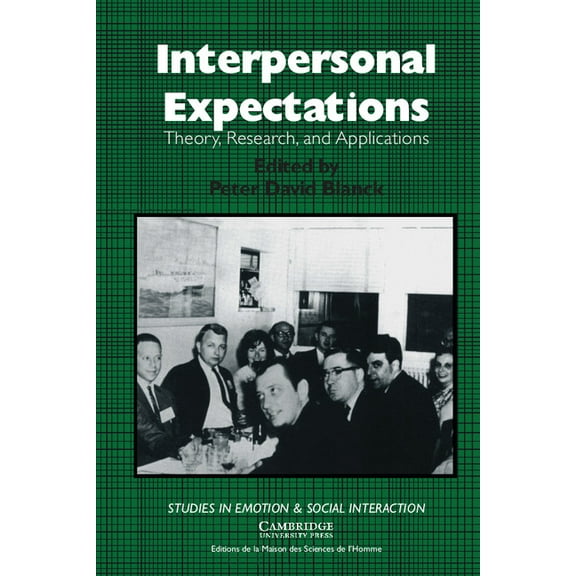Studies in Emotion and Social Interactio Interpersonal Expectations: Theory, Research and Applications, (Hardcover)