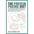 thumbnail image 1 of Pre-Owned The Protein Pacing Diet: The Scientific Breakthrough for Boosting Metabolism, Losing Fat and Gaining Lean Muscle (Paperback) 1612437850 9781612437859, 1 of 1