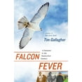 thumbnail image 1 of Pre-Owned Falcon Fever: A Falconer in the Twenty-first Century (Hardcover) 0618805753 9780618805754, 1 of 1
