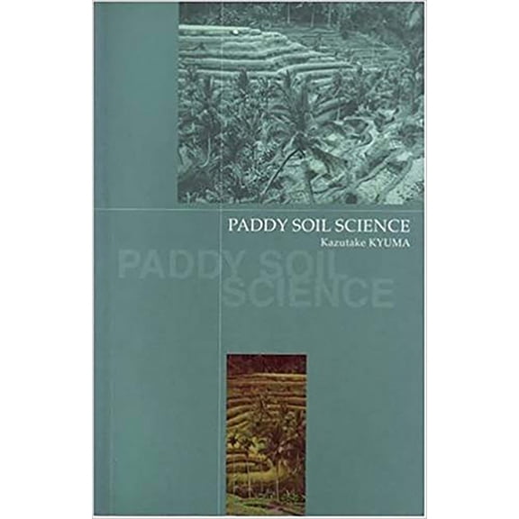 Paddy Soil Science, (Paperback)