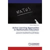 Active Learning Approaches in Mathematics Education