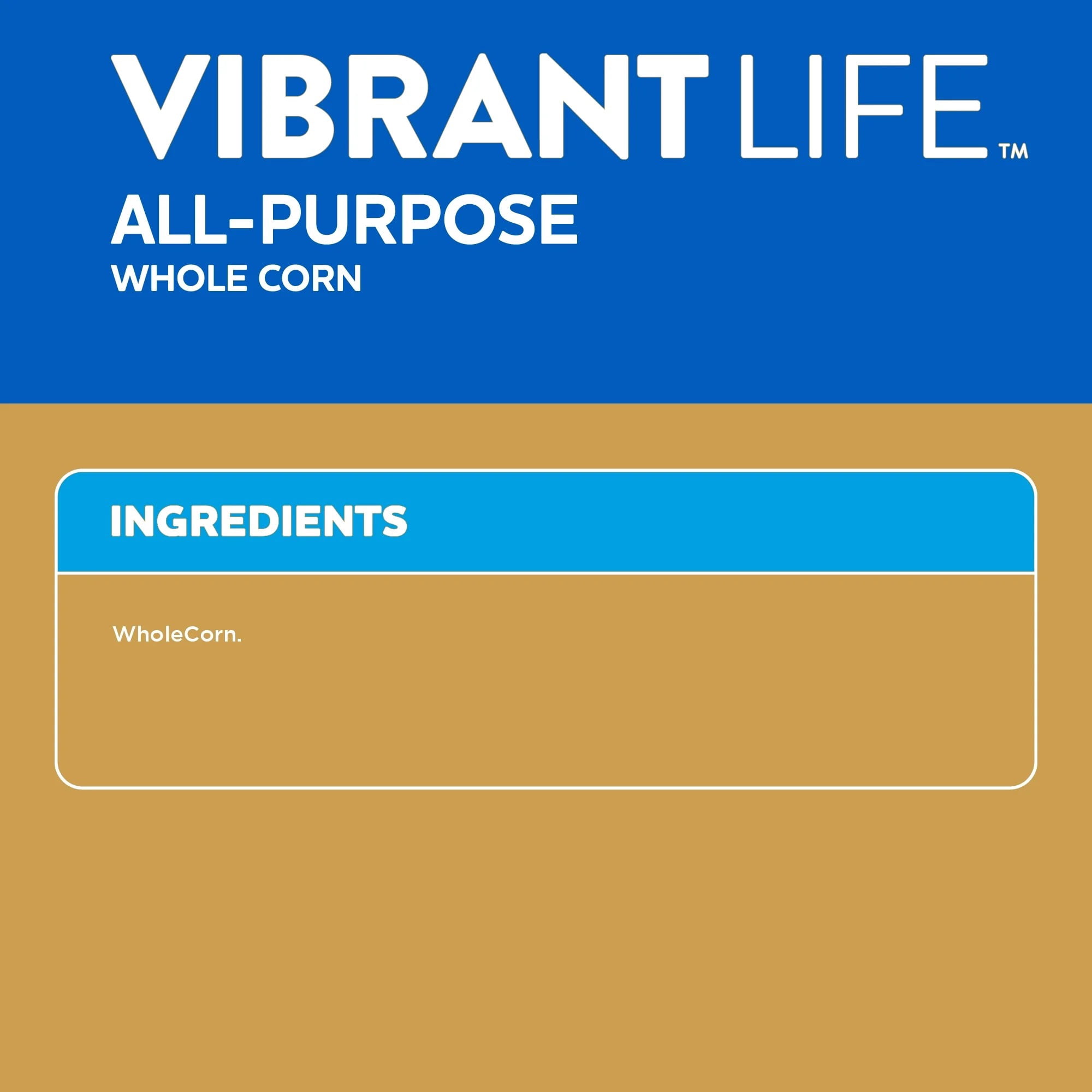 Vibrant Life All-Purpose Whole Corn, 40 lb Bag