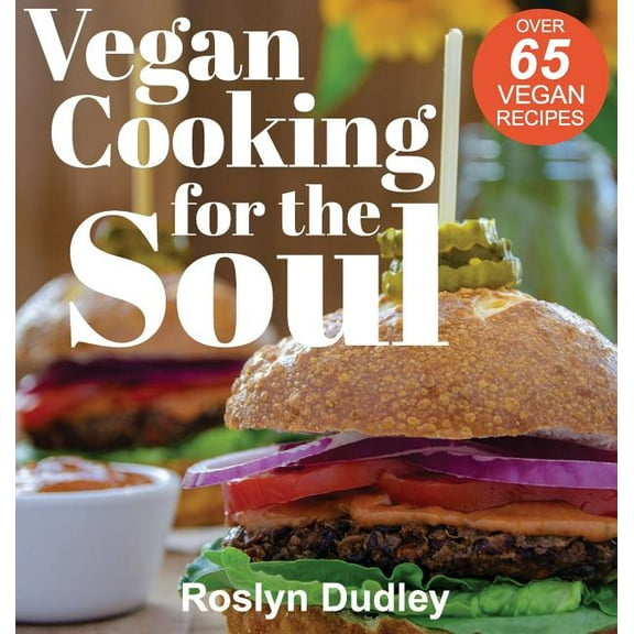 Vegan Cooking for the Soul, (Hardcover)