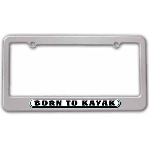 Born to Kayak License Plate Tag Frame, Multiple Colors